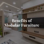 Benefits of Modular Furniture - spriha jain