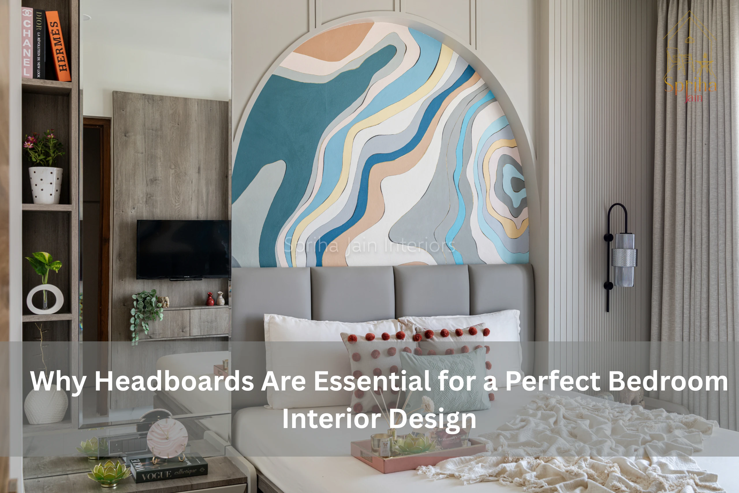 Headboard designs for Bedroom Interiors - spriha jain