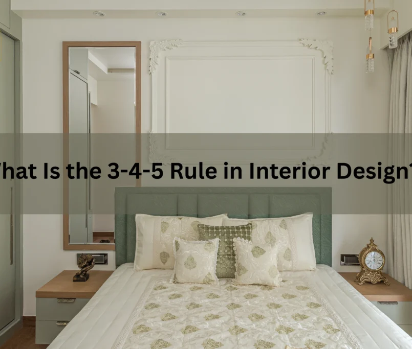 What Is the 3-4-5 Rule in Interior Design?