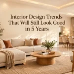 interior design trends that will still look good in 5 years
